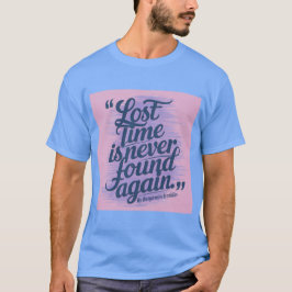 Camiseta Cita de productividad de tiempo perdido Ben Frankl