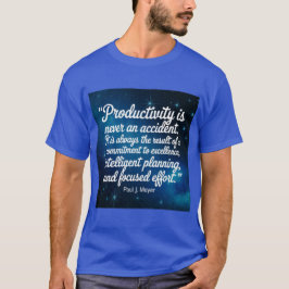 Camiseta Cita de productividad Paul Meyer T-Shirt