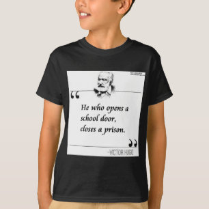 Camiseta Cita de puertas de escuela abierta de Victor Hugo
