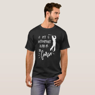 Camiseta Cita de Pun divertida para la jubilación