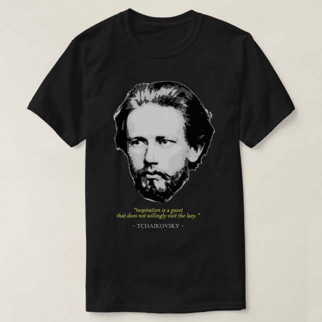 Camiseta Cita de Pyotr Ilyich Tchaikovsky (Diseño del anverso)