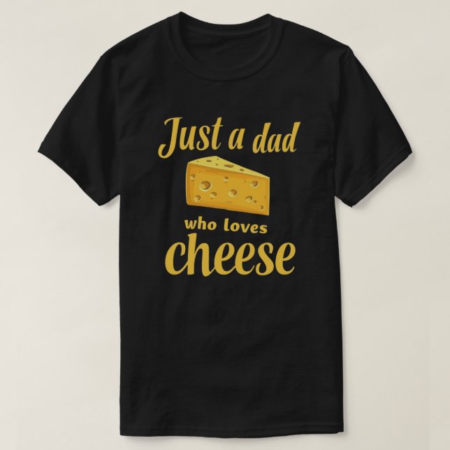Camiseta Cita de Queso Lover - regalo divertido para papá a (Diseño del anverso)