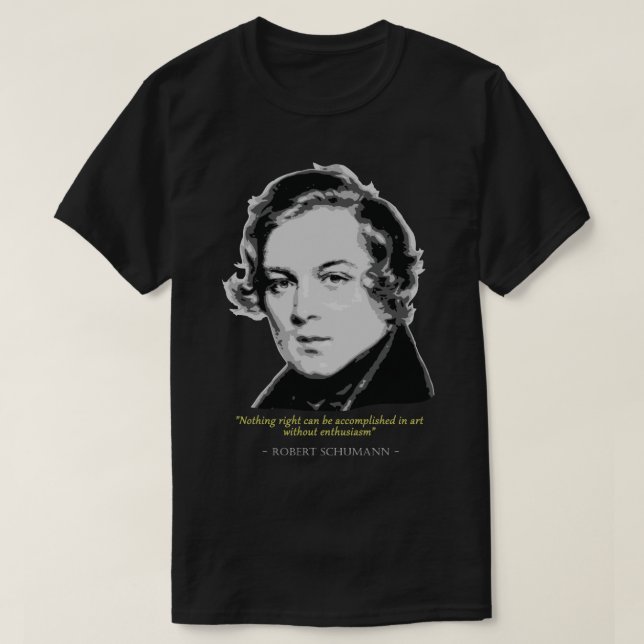 Camiseta Cita de Robert Schumann (Diseño del anverso)