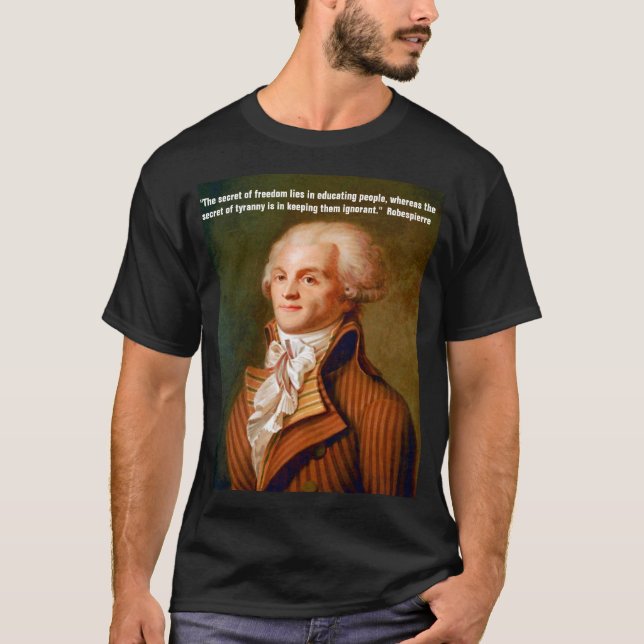 Camiseta Cita de Robespierre sobre libertad y tiranía (Anverso)