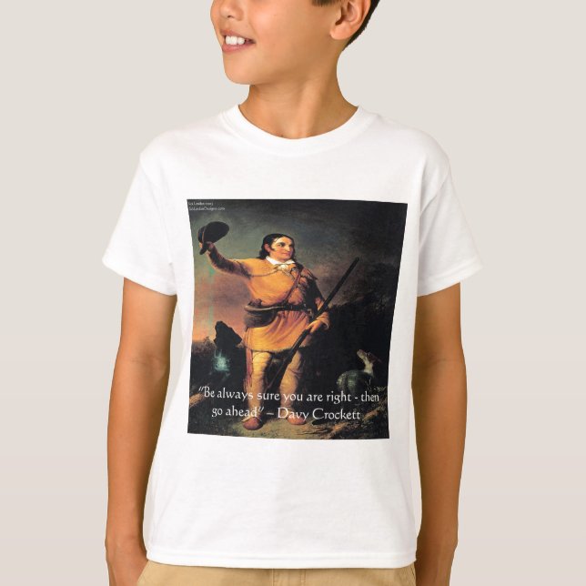 Camiseta Cita de sabiduría de Davy Crocket "Go Ahead" (Anverso)