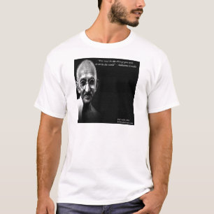 Camiseta Cita de sabiduría de Gandhi Sé el cambio