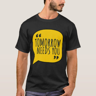 Camiseta Cita de salud mental que mañana te necesita para o