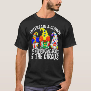 Camiseta Cita De Sarcasmo Para Hombres Circus Gnomes En Clo