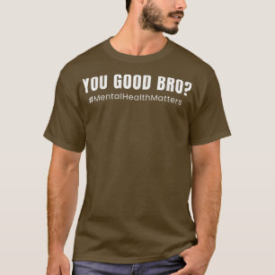 Camiseta Cita de sensibilización sobre la salud mental - Br