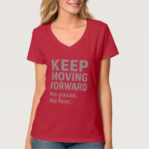 Camiseta Cita de Sigue Adelante   Mujeres Sin Pausa Sin Mie