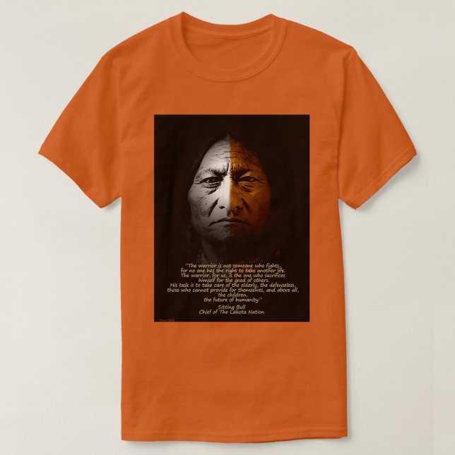 Camiseta Cita de Sitting Bull Warrior (Diseño del anverso)