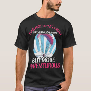 Camiseta Cita de Skydiving para tu madre paracaidista 