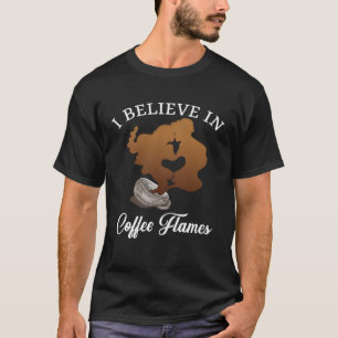 Camiseta Cita De Soulmate Que Creo En El Café Flames Twin F