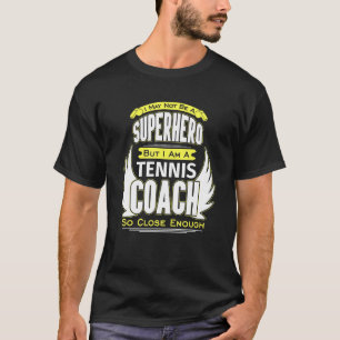 Camiseta Cita De Superhéroe De Entrenador De Tenis Para Ent