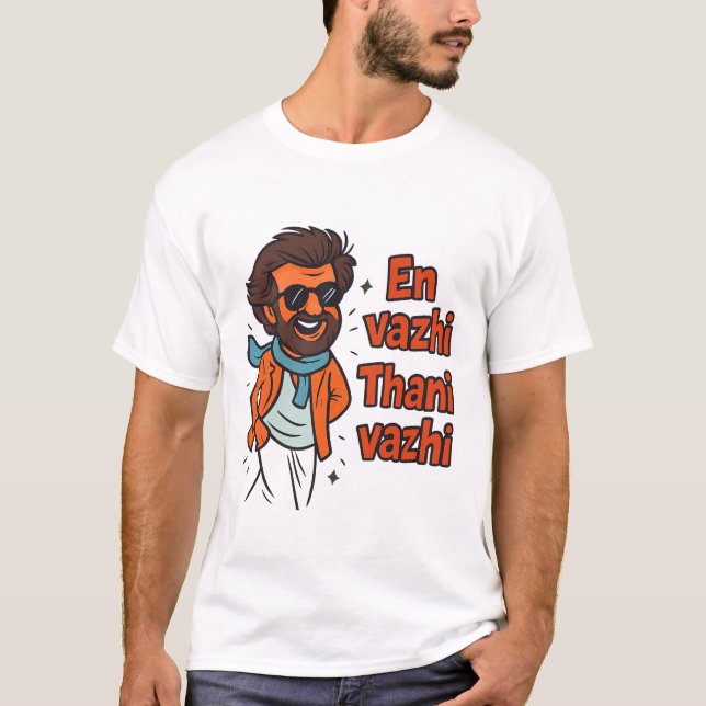 Camiseta Cita de Tamil Rajinikanth "En Vazhi Thani Vazhi" (Anverso)