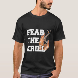 Camiseta Cita de Temer la Krill para una Gamba