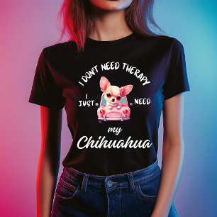 Camiseta Cita de Terapia de Perro Chihuahua Lindo