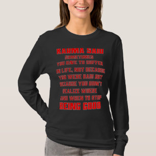 Camiseta Cita de texto de moda de Karma Said