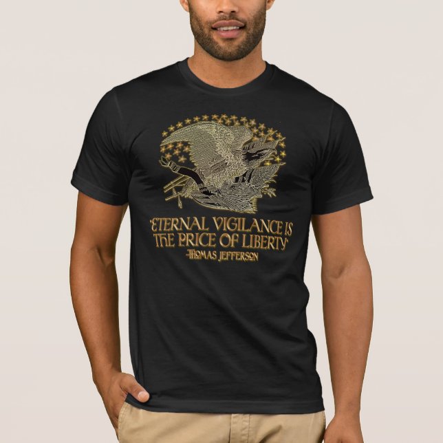 Camiseta Cita de Thomas Jefferson: Vigilancia eterna (Anverso)