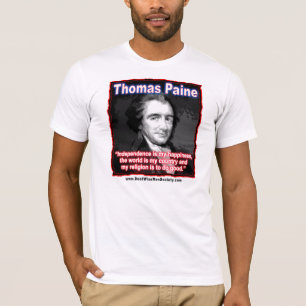 Camiseta Cita de Thomas Paine sobre independencia/felicidad