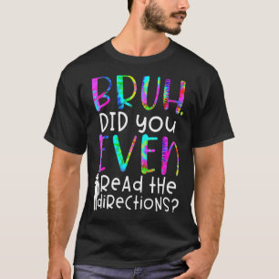 Camiseta Cita De Tintes, Bruh Has Leído La Dirección