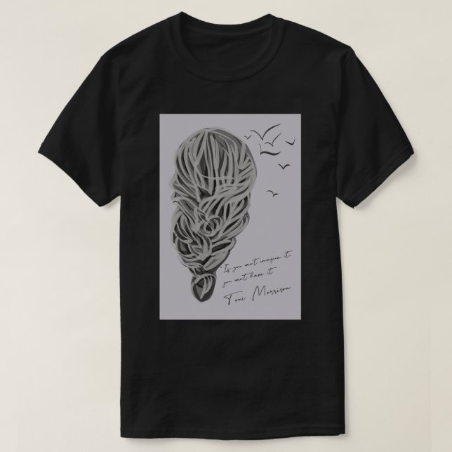 Camiseta Cita de Toni Morrison (Diseño del anverso)