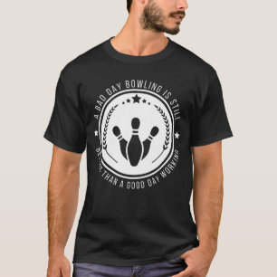 Camiseta Cita de trabajo de bolos divertida