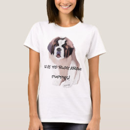 Camiseta Cita de un blogger de perro de San Bernardo
