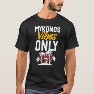 Camiseta Cita de vacaciones de Fiesta de Mykonos Vibes
