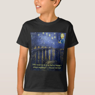 Camiseta Cita de Van Gogh Courage