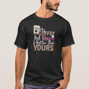 Camiseta Cita de vino de café de mujeres Barista Guay café 