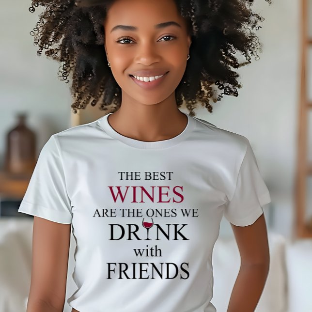 Camiseta cita de vinos divertidos para los amigos (Subido por el creador)