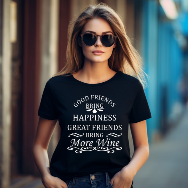 Camiseta cita de vinos divertidos para los amigos (Subido por el creador)