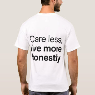 Camiseta Cita de Vivir Más Honestamente Preocupándote Menos