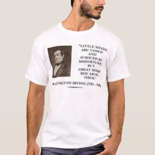 Camiseta Cita de Washington Irving Little Minds Great Minds