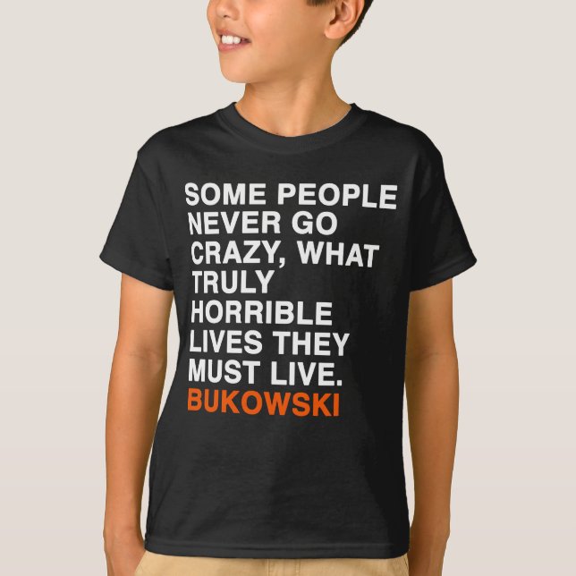 Camiseta cita del bukowski de Charles (Anverso)