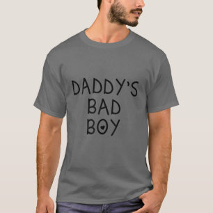 Camiseta Cita del chico malo de papá