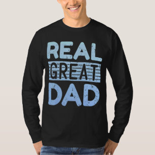 Camiseta Cita del Día del Padre Real dice a los hombres