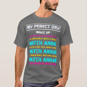 Camiseta Cita del día perfectoRegalo de Cosplay Otaku
