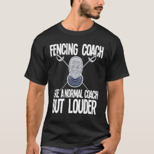 Camiseta Cita del lema del entrenador de esgrima