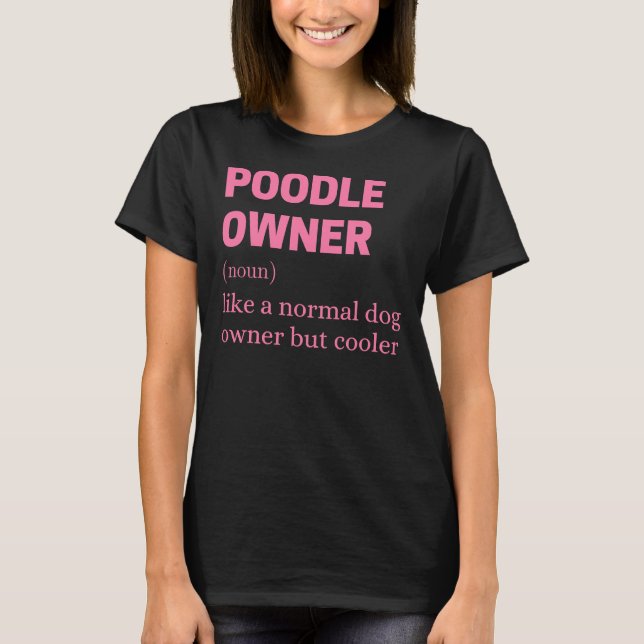 Camiseta Cita del propietario de Poodle divertida (Anverso)