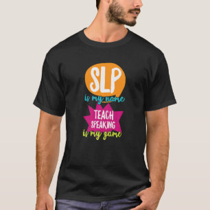 Camiseta Cita Del Slp De La Terapia Del Lenguaje Del Habla