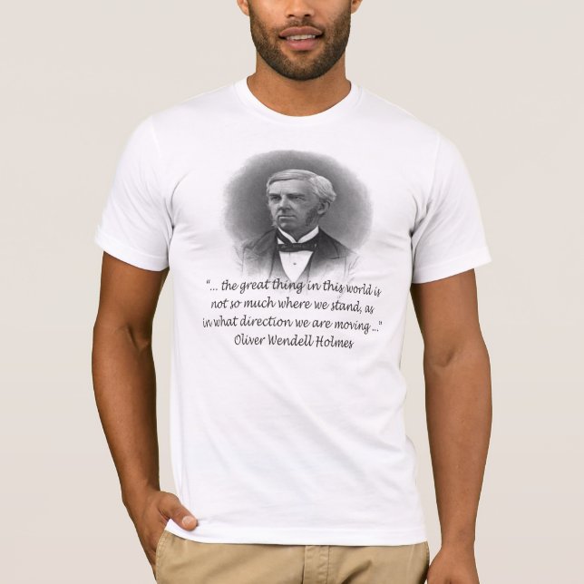 Camiseta Cita del soporte de Oliverio Wendell Holmes (Anverso)