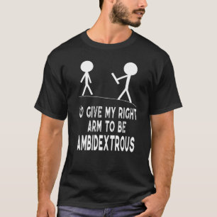 Camiseta Cita divertida a mano izquierda ambidexterosa que 