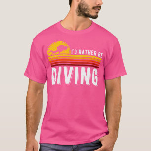 Camiseta Cita divertida buceando amante buceador preferiría