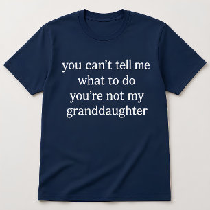 Camiseta Cita Divertida de Abuela No Eres Mi Nieta