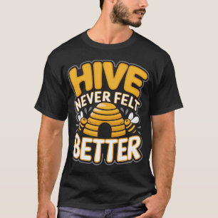 Camiseta Cita Divertida de Apicultura - Colmena Nunca