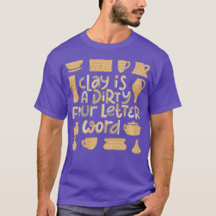 Camiseta Cita divertida de arcilla de cerámica para alfarer