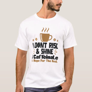 Camiseta Cita divertida de café con cafeína