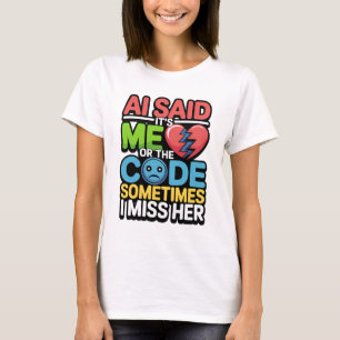 Camiseta Cita divertida de codificación de IA - Humor del p